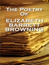 The Poetry of Elizabeth Barrett Browning (eBook)